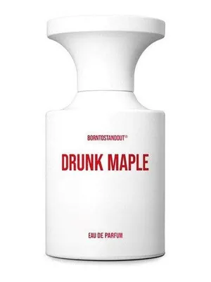 BornToStandOut Drunk Maple