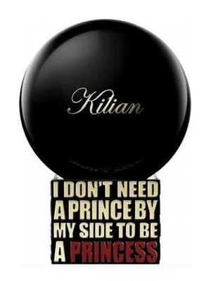 By Kilian I Don't Need A Prince By My Side To Be A Princess